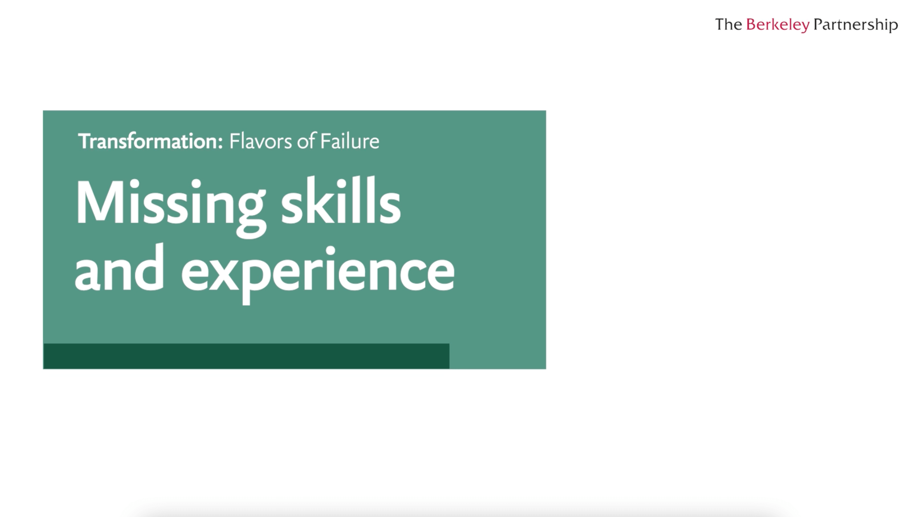Flavors of failure: Missing skills and experience