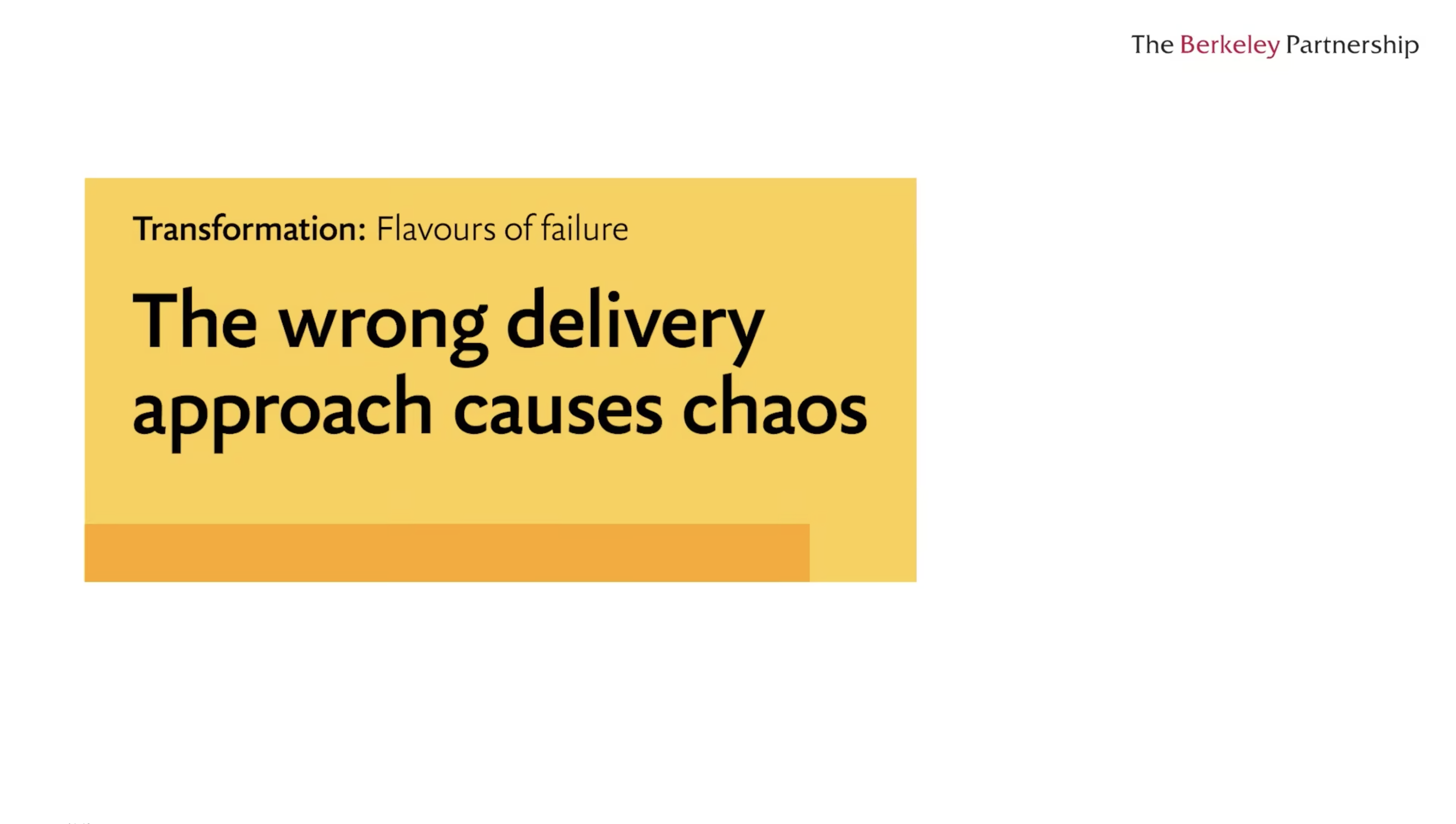 Flavours of failure: The wrong delivery approach causes chaos