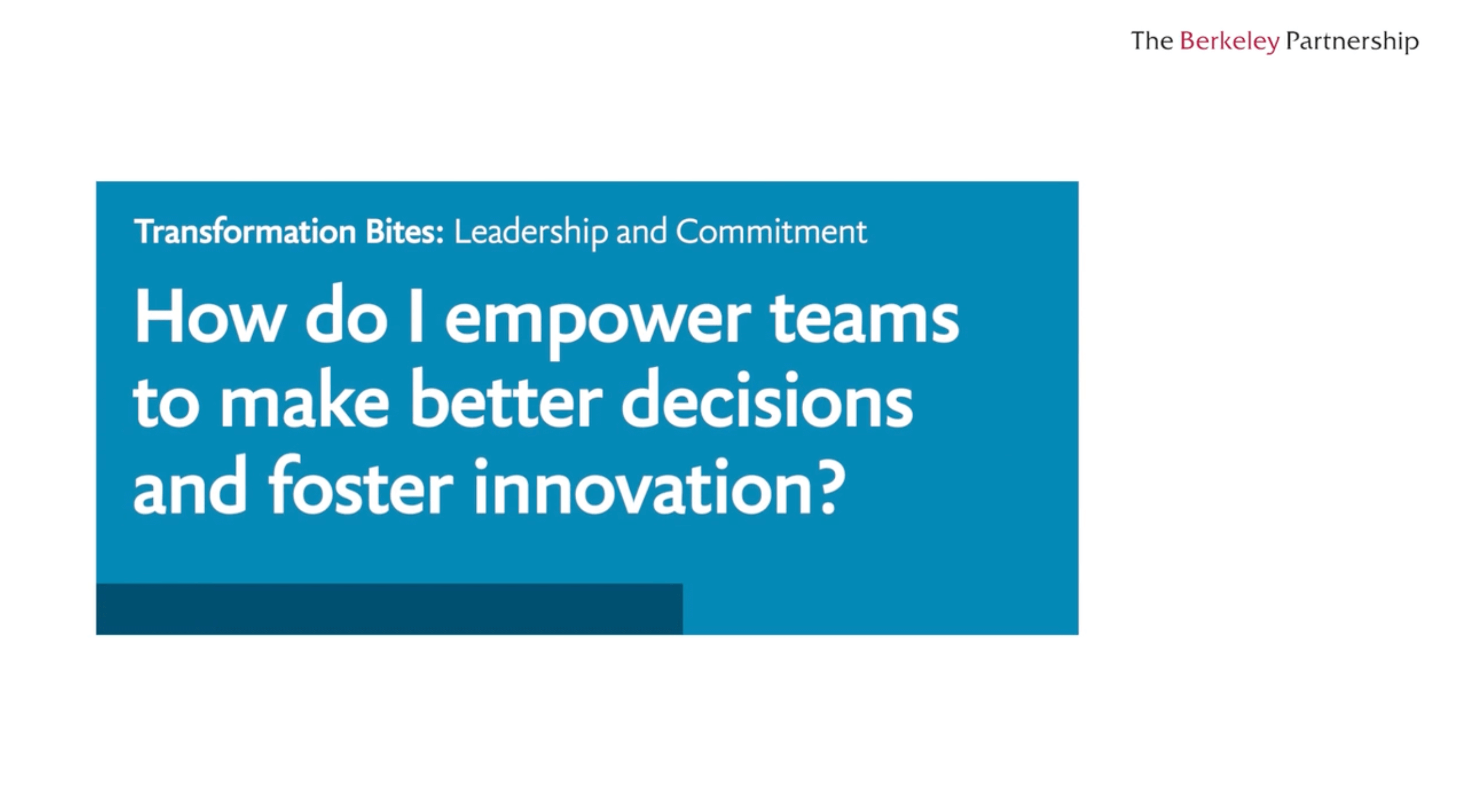 How do I empower teams to make better decisions and foster innovation?