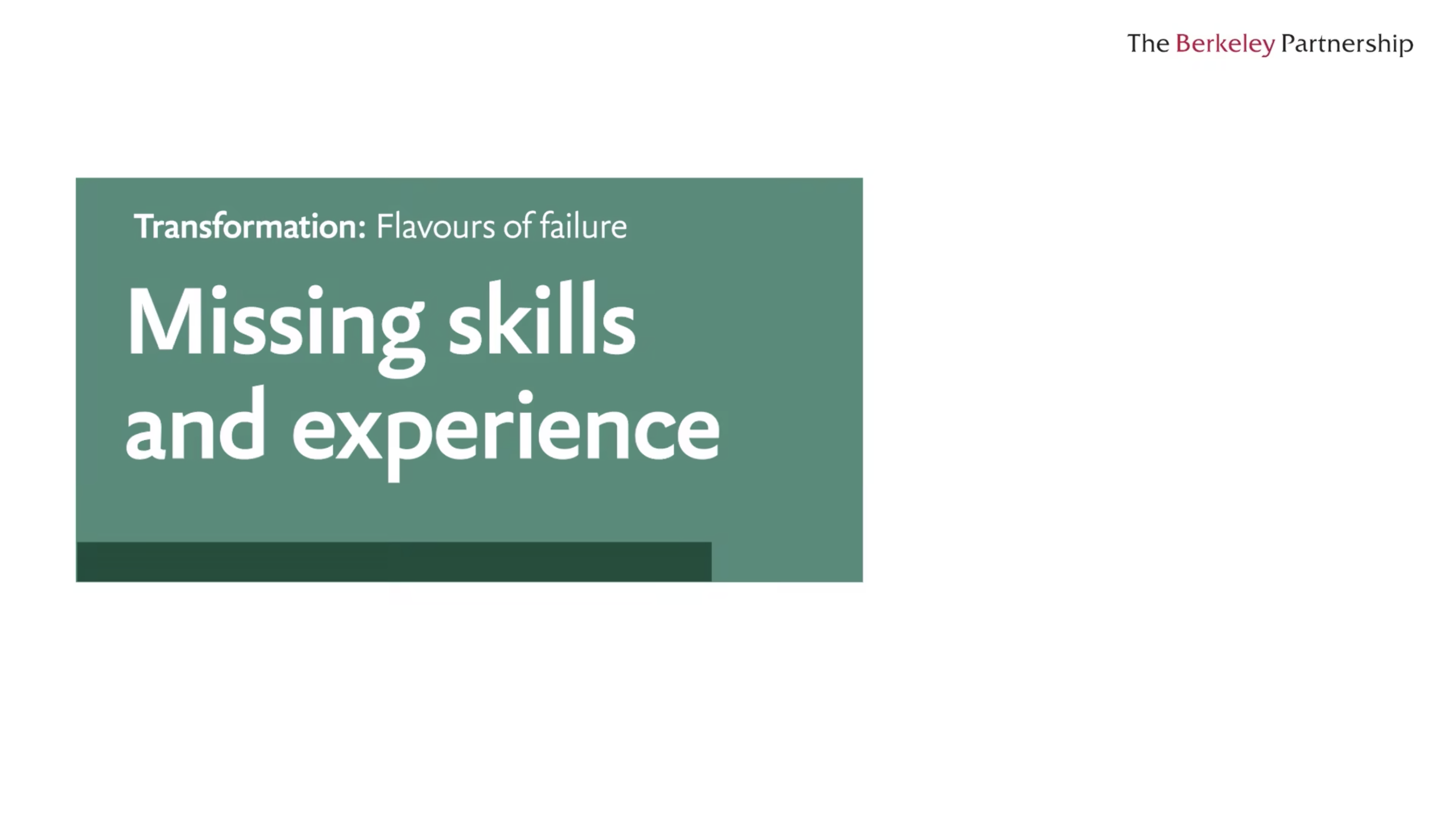 Flavours of failure: Missing skills and experience