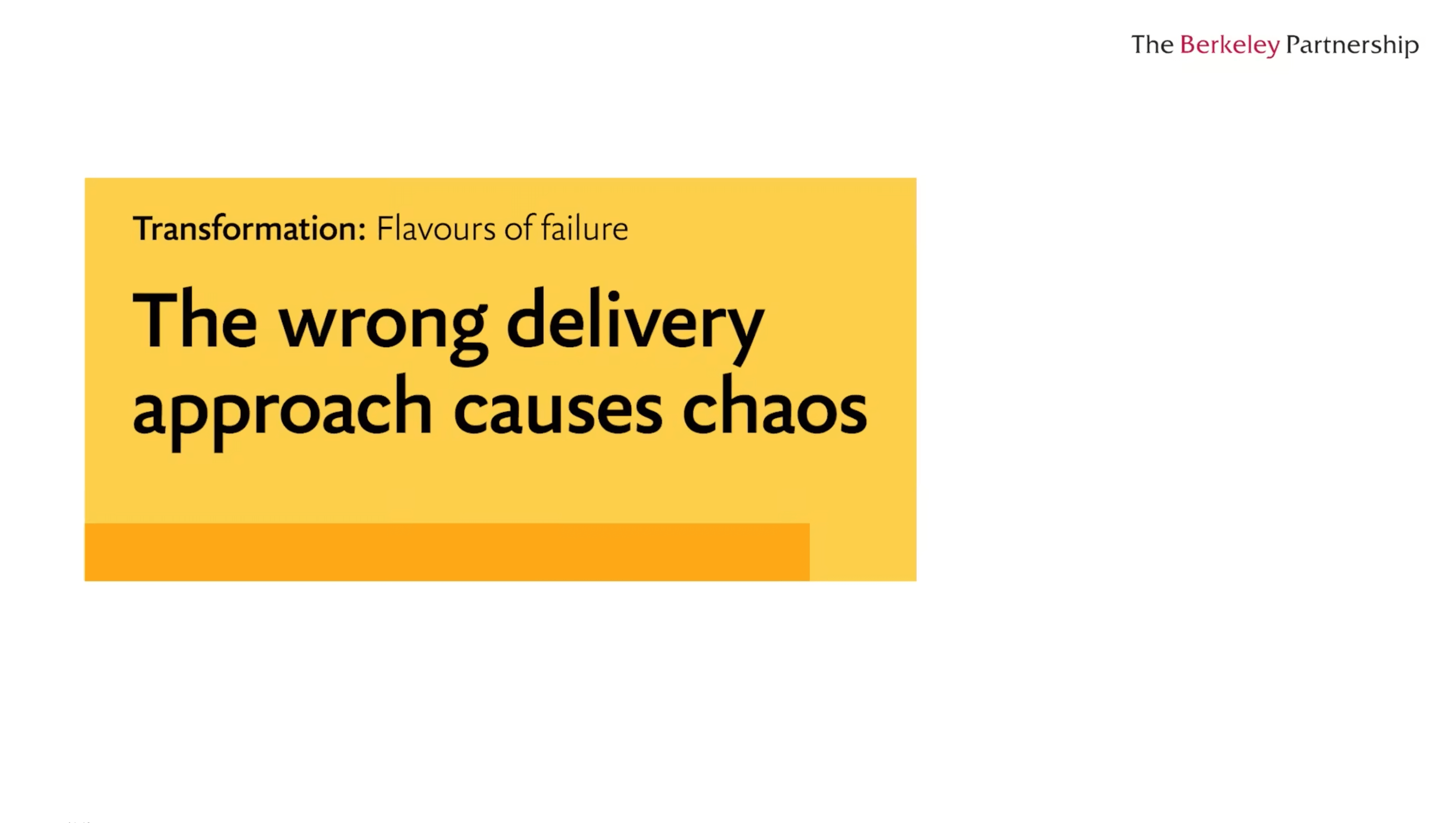 Flavours of failure: The wrong delivery approach causes chaos